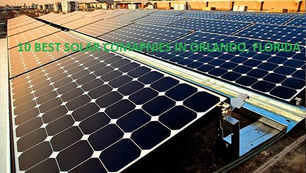 2023’s Best Solar Companies in Orlando, Florida, FL