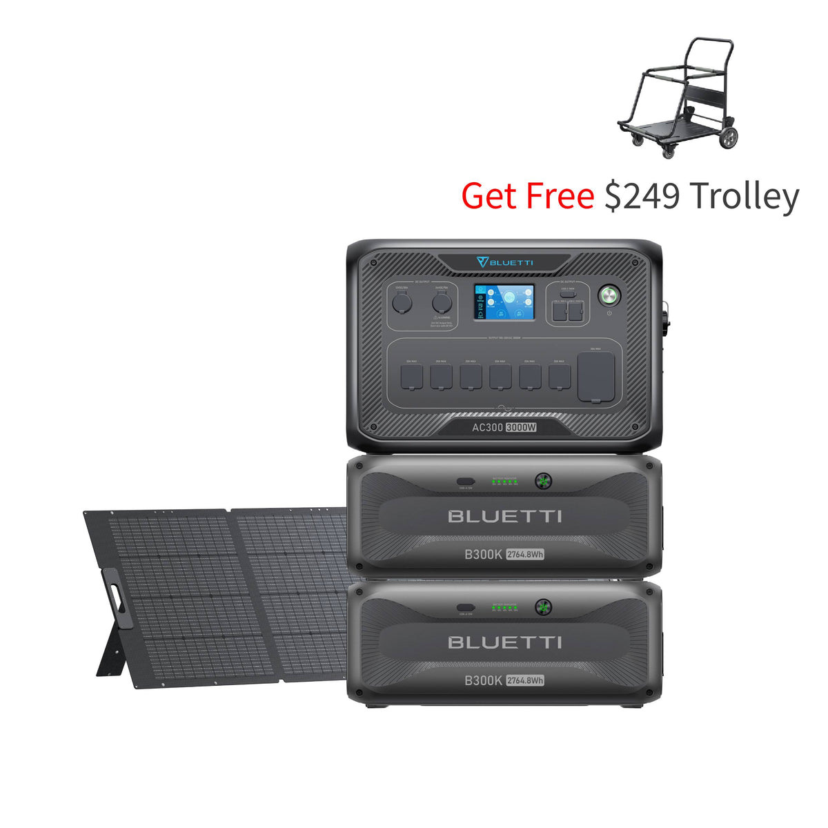 AC300+2*B300K+350W (Free Trolley $249)